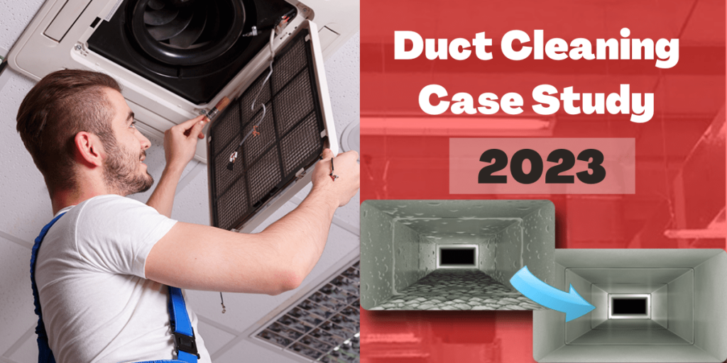 Duct Cleaning Case Study